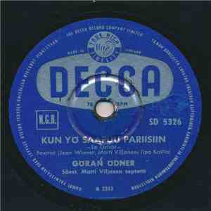 Göran Ödner / Maynie Sirén - Kun Yö Saapuu Pariisiin / Luonasi Oli Aina Niin Ihanaa download flac mp3