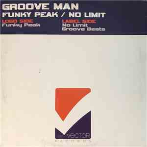 Groove Man - Funky Peak / No Limit flac mp3 download