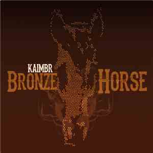 Kaimbr - Bronze Horse download flac mp3