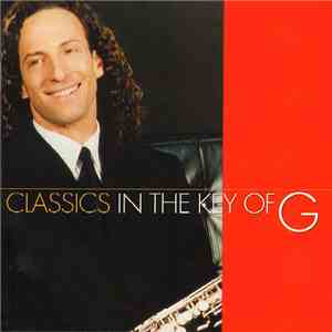 Kenny G  - Classics In The Key Of G download flac mp3