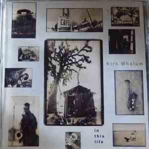 Kirk Whalum - In This Life download flac mp3