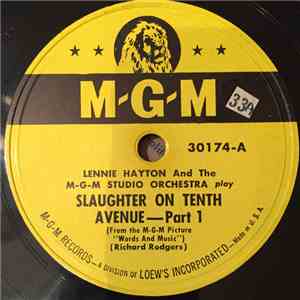 Lennie Hayton And The MGM Studio Orchestra - Slaughter On Tenth Avenue download flac mp3