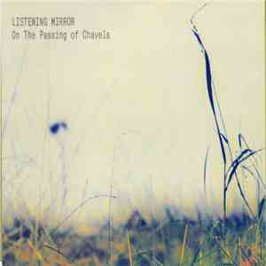 Listening Mirror - On The Passing Of Chavela download flac mp3