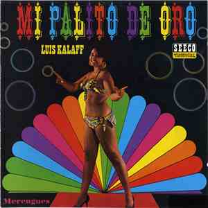 Luis Kalaff - Mi Palito De Oro download flac mp3