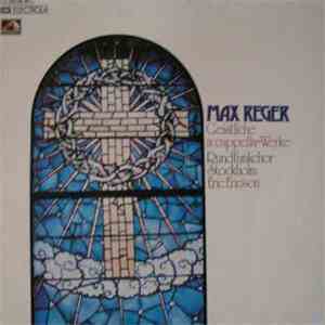 Max Reger, Rundfunkchor Stockholm, Eric Ericson - Geistliche A Capella-Werke flac mp3 download