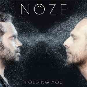 Nôze - Holding You download flac mp3