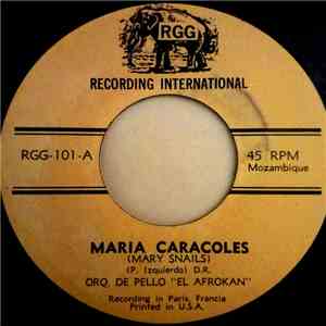 Orq. De Pello "El Afrokan" - Maria Caracoles / Ahora Si download flac mp3