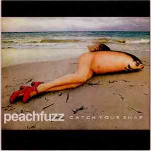 Peachfuzz  - Catch Your Snap download flac mp3