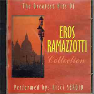 Ricci Sergio - The Greatest Hits Of Eros Ramazzotti (Collection) download flac mp3
