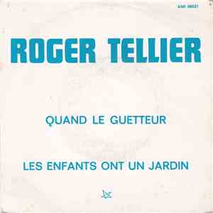 Roger Tellier - Quand Le Guetteur download flac mp3
