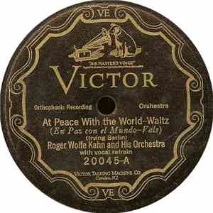 Roger Wolfe Kahn And His Orchestra - At Peace With The World / I'd Climb The Highest Mountain If I Knew I'd Find You download flac mp3