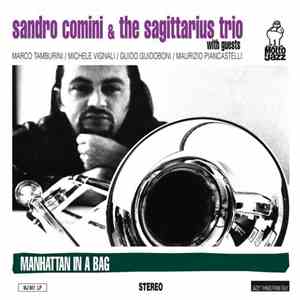 Sandro Comini & The Sagittarius Trio - Manhattan In A Bag flac mp3 download