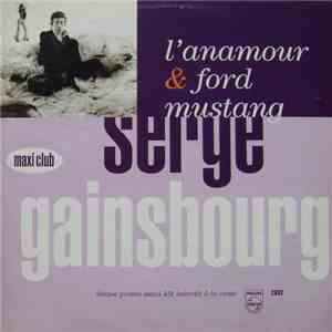Serge Gainsbourg - L'Anamour / Ford Mustang download flac mp3