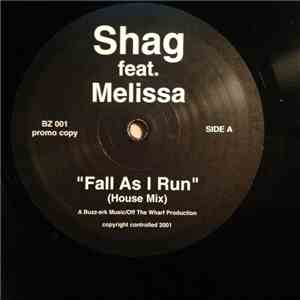 Shag Feat. Melissa - Fall As I Run download flac mp3