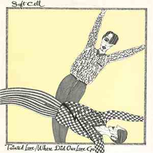 Soft Cell - Tainted Love / Where Did Our Love Go download flac mp3