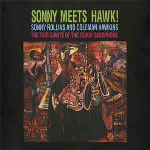 Sonny Rollins And Coleman Hawkins - Sonny Meets Hawk! download flac mp3