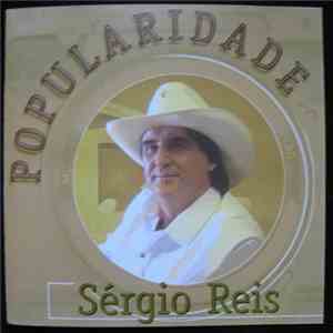 Sérgio Reis - Popularidade download flac mp3