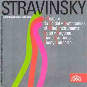 Stravinsky, Karel Krautgartner Orchestra - L' Histoire Du Soldat Etc download flac mp3