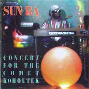 Sun Ra - Concert For The Comet Kohoutek download flac mp3