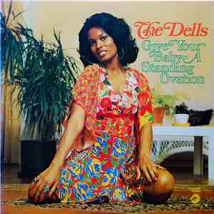 The Dells - Give Your Baby A Standing Ovation download flac mp3