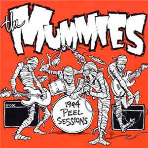 The Mummies - 1994 Peel Sessions download flac mp3