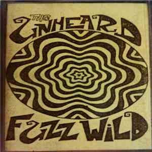 The Unheard  - Fuzz Wild download flac mp3