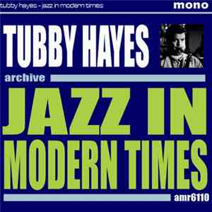 Tubby Hayes - Jazz In Modern Times download flac mp3