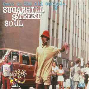 Various - Back To The Old School 2 - Sugarhill Street Soul download flac mp3