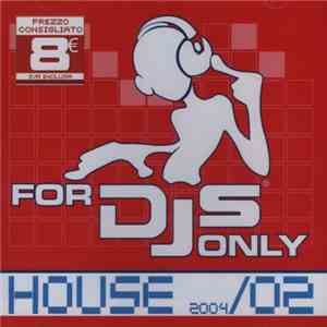 Various - For DJs Only 2004/02 - House download flac mp3