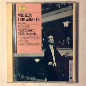 Wilhelm Furtwängler, Beethoven, Erich Röhn, Berliner Philharmoniker - Violinkonzert Violin Concerto - »Coriolan« Ouvertüre download flac mp3