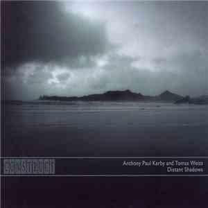 Anthony Paul Kerby And Tomas Weiss - Distant Shadows flac mp3 download