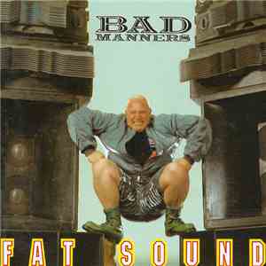 Bad Manners - Fat Sound download flac mp3