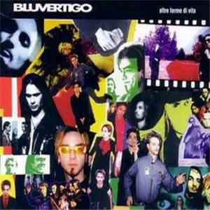 Bluvertigo - Altre Forme Di Vita download flac mp3
