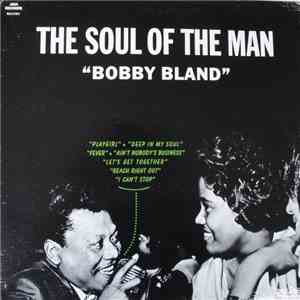 Bobby Bland - The Soul Of The Man download flac mp3