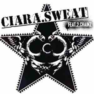Ciara  Feat. 2 Chainz - Sweat download flac mp3