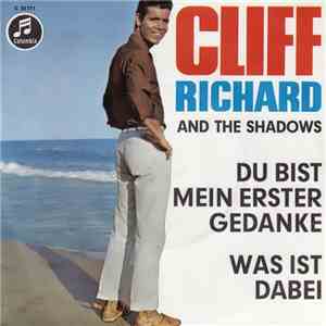 Cliff Richard And The Shadows - Du Bist Mein Erster Gedanke / Was Ist Dabei download flac mp3