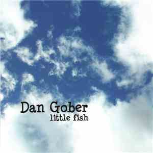Dan Gober - Little Fish download flac mp3