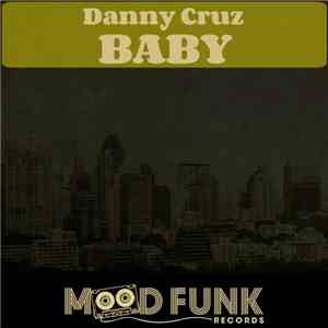 Danny Cruz - Baby download flac mp3
