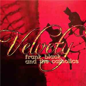Frank Black And The Catholics - Velvety download flac mp3