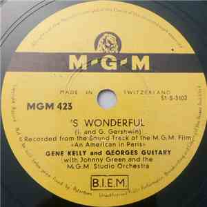 Gene Kelly Und Georges Guétary Mit Johnny Green Und Dem MGM-Studio-Orchestra - 's Wonderful / I'll Build A Stairway To Paradise download flac mp3