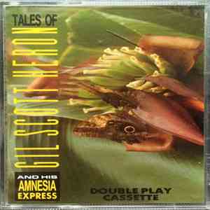 Gil Scott-Heron And His Amnesia Express - Tales Of Gil Scott-Heron download flac mp3