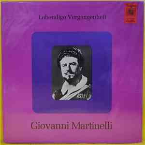 Giovanni Martinelli - Lebendige Vergangenheit - Giovanni Martinelli download flac mp3