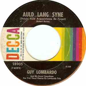 Guy Lombardo And His Royal Canadians - Auld Lang Syne / Hot Time In The Old Town Tonight download flac mp3