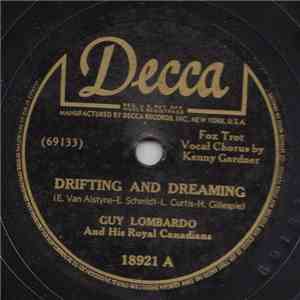 Guy Lombardo And His Royal Canadians - Drifting And Dreaming download flac mp3