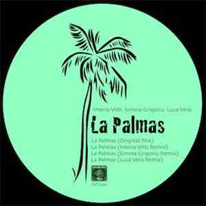 Imerio Vitti, Simina Grigoriu, Luca Vera - La Palmas EP download flac mp3