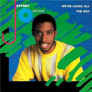 Jeffrey Osborne - We're Going All The Way download flac mp3