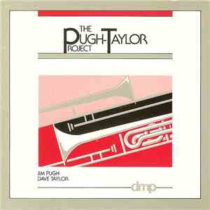 Jim Pugh, Dave Taylor - The Pugh-Taylor Project download flac mp3
