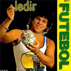 Ledir - Futebol (Il Ne Pense Qu'au Foot) download flac mp3