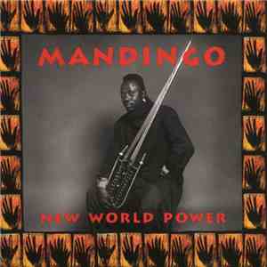 Mandingo - New World Power download flac mp3