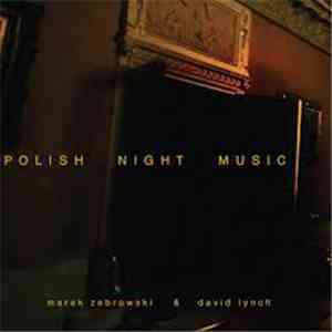 Marek Zebrowski & David Lynch - Polish Night Music download flac mp3